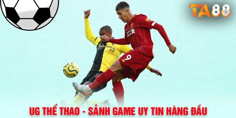 UG Thể Thao - Cách Tham Gia Và Tối Đa Hóa Lợi Nhuận