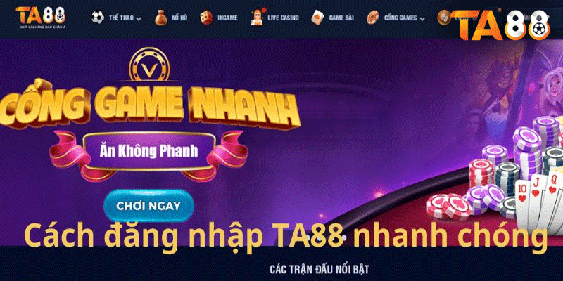 Hướng Dẫn Cách Đăng Nhập TA88 Nhanh Chóng & An Toàn