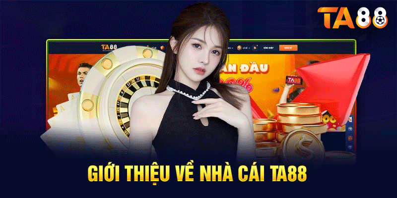 Nhà cái TA88 cung cấp đa dạng các dịch vụ giải trí