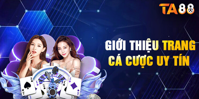 Nền tảng cá cược TA88 uy tín