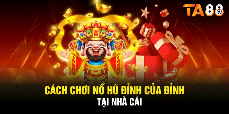 Hướng dẫn chơi Nổ Hũ TP Điện Tử cực đỉnh