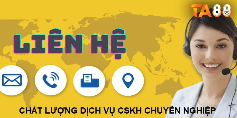 Liên Hệ TA88: Hướng Dẫn Kết Nối CSKH TA88 Nhanh Chóng