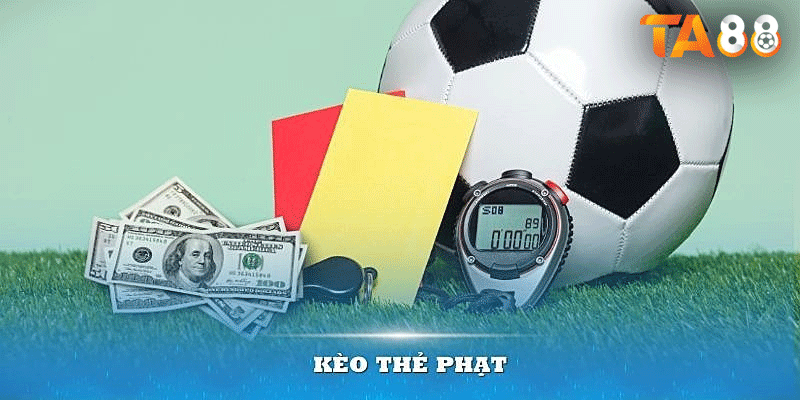 Mẹo chơi kèo thẻ phạt hiệu quả